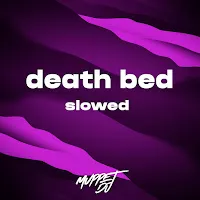 Muppet Dj — Death Bed - Slowed (Remix) Ft Seca Records — обложка