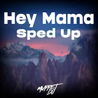Muppet Dj — Hey Mama (Sped Up) (Remix) Ft Seca Records — обложка