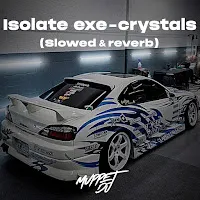 Muppet Dj — Isolate Exe - Crystals (Slowed & Reverb) (Remix) Ft Seca Records — обложка