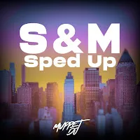 Muppet Dj — S & M (Sped Up) (Remix) Ft Seca Records — обложка